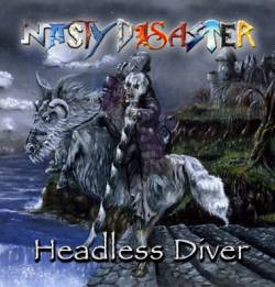 Nasty Disaster : Headless Diver